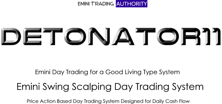 DETONATOR11 Emini Day Trading System  Gets over 100 and 130 Emini ES Points – MASSIVE!