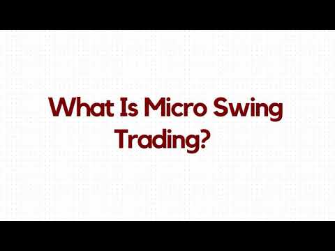 What Is Micro Swing Trading?