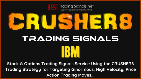 IBM - CRUSHER8 Swing Trading Signals Stock & Options Trading Signals Service