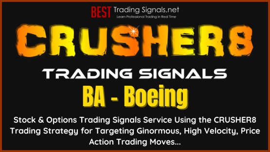 BA - Boeing - CRUSHER8Swing Trading Signals Stock & Options Trading Signals Service